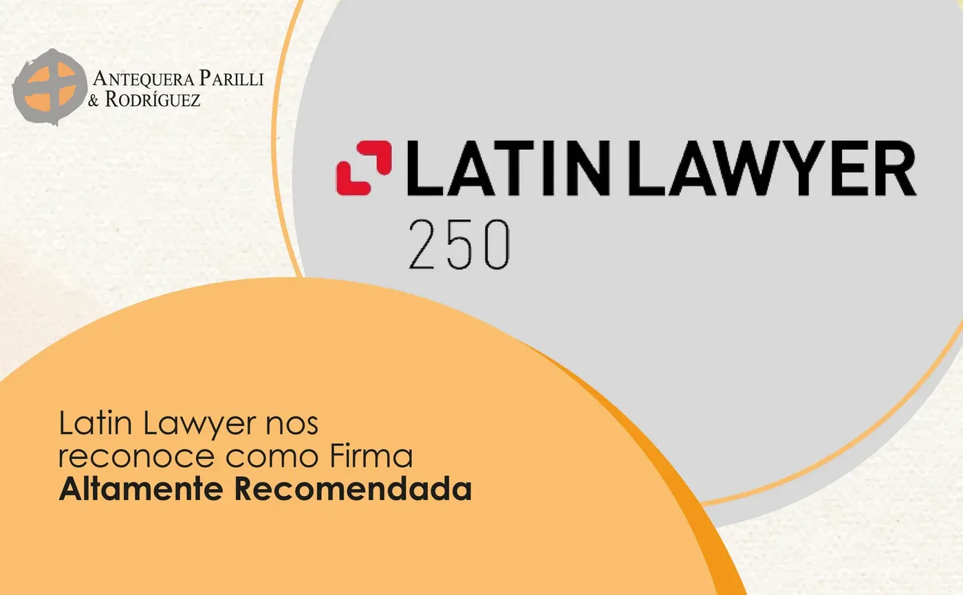Latin Lawyer nos reconoce como Firma Altamente Recomendada