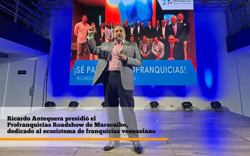 Ricardo A. Antequera preside el Profranquicias Roadshow Maracaibo 2024